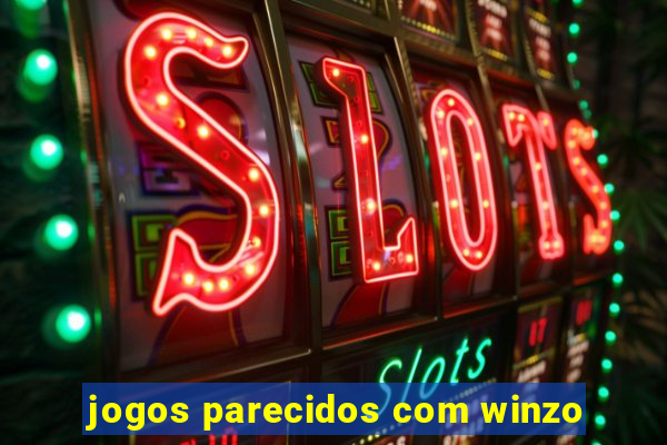 jogos parecidos com winzo